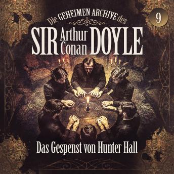 [German] - Die geheimen Archive des Sir Arthur Conan Doyle - Folge 9: Das Gespenst von Hunter Hall