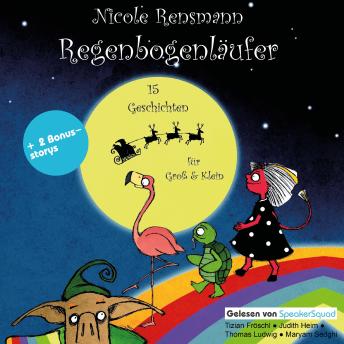 [German] - Regenbogenläufer: Geschichten für Groß & Klein