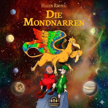 [German] - Die Mondnarren: Ein Weltraummärchen