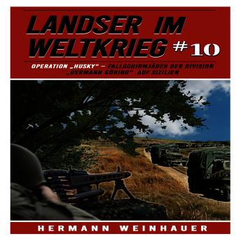 [German] - Operation Husky: Fallschirmjäger der Division 'Hermann Göring' auf Sizilien