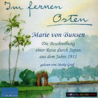 [German] - Im fernen Osten: Die Beschreibung einer Reise durch Japan aus dem Jahre 1911