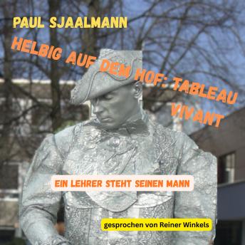 [German] - Helbig auf dem Hof. Tableau vivant.: Ein Lehrer steht seinen Mann