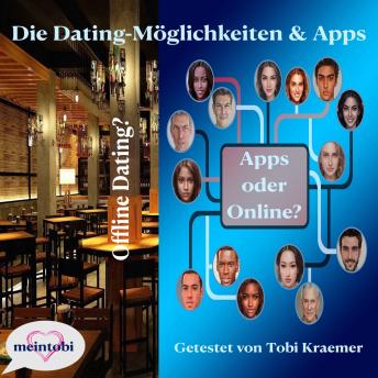 [German] - Die Dating-Möglichkeiten & Apps: Online & Offline Dating