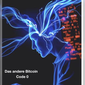 [German] - Code 0: Das andere Bitcoin