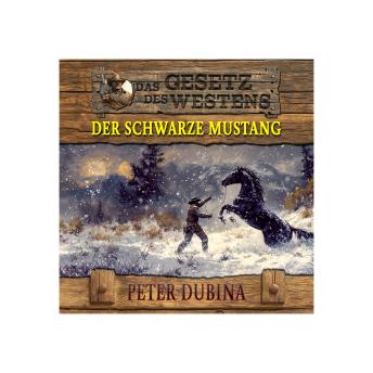 [German] - Gesetz des Westens Band 4: Der schwarze Mustang