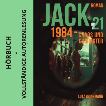 [German] - Jack, 21: 1984 - Chaos und Charakter