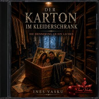 [German] - Der Karton im Kleiderschrank: Erinnerung an ein Lachen