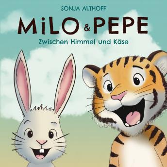 [German] - Milo und Pepe: Zwischen Himmel und Käse