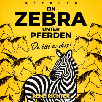 [German] - Ein Zebra unter Pferden: Du bist anders!