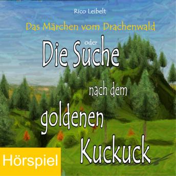 [German] - Die Suche nach dem goldenen Kuckuck: Das zweite Märchen vom Darachenwald
