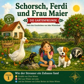 [German] - Schorsch, Ferdi und Frau Maier - Die Gartenfreunde: Wie der Streuner ein Zuhause fand