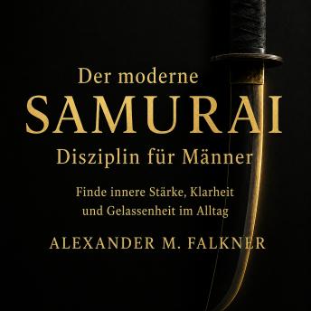 [German] - Der moderne Samurai: Disziplin für Männer