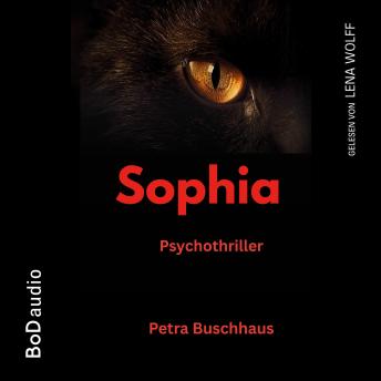 [German] - Sophia - Psychothriller (Ungekürzt)