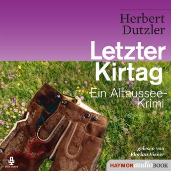 [German] - Letzter Kirtag: Ein Altaussee-Krimi