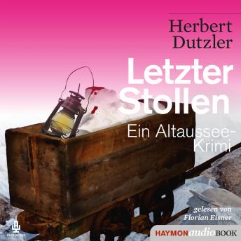 [German] - Letzter Stollen: Ein Altaussee-Krimi
