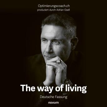 [German] - The way of living: Deutsche Fassung