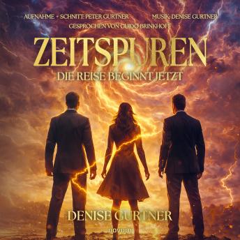 [German] - Zeitspuren: Die Reise beginnt jetzt