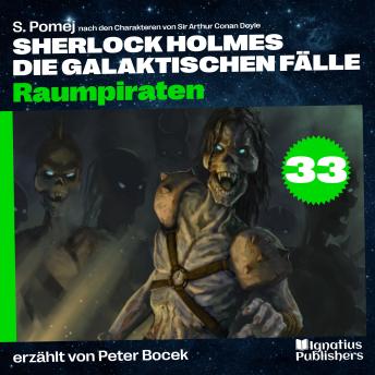 [German] - Raumpiraten (Sherlock Holmes - Die galaktischen Fälle, Folge 33)