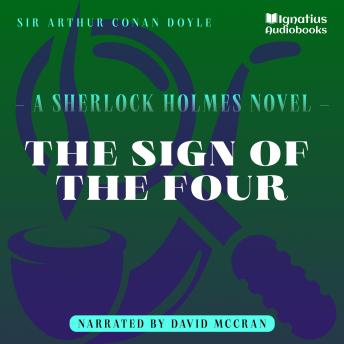 The Sign of the Four: A Sherlock Holmes Novel