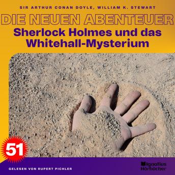 [German] - Sherlock Holmes und das Whitehall-Mysterium (Die neuen Abenteuer, Folge 51)