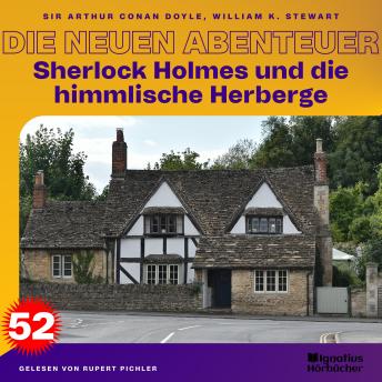 [German] - Sherlock Holmes und die himmlische Herberge (Die neuen Abenteuer, Folge 52)