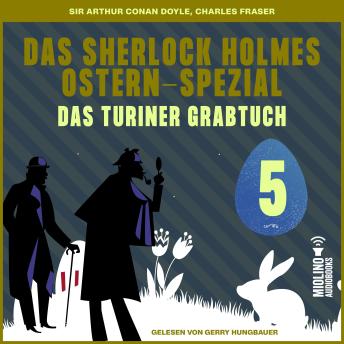 [German] - Das Turiner Grabtuch (Das Sherlock Holmes Ostern-Spezial, Folge 5)