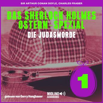 [German] - Die Judasmorde (Das Sherlock Holmes Ostern-Spezial, Folge 1)