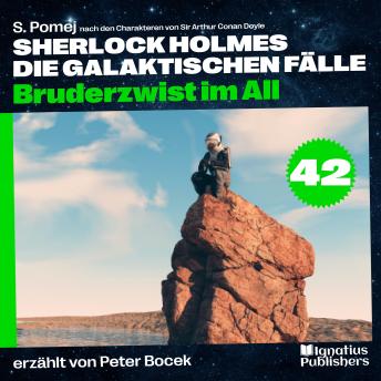 [German] - Bruderzwist im All (Sherlock Holmes - Die galaktischen Fälle, Folge 42)