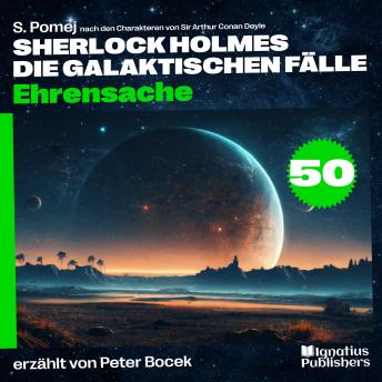 [German] - Ehrensache (Sherlock Holmes - Die galaktischen Fälle, Folge 50)