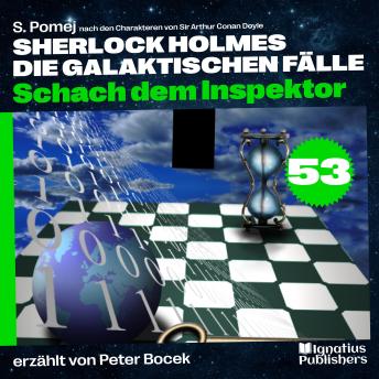 [German] - Schach dem Inspektor (Sherlock Holmes - Die galaktischen Fälle, Folge 53)