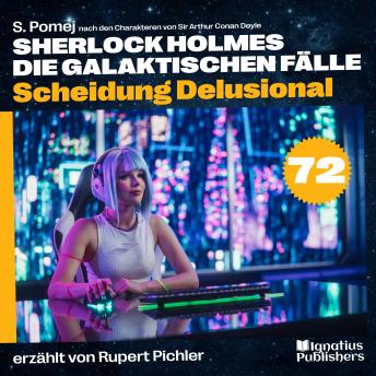 [German] - Scheidung Delusional (Sherlock Holmes - Die galaktischen Fälle, Folge 72)