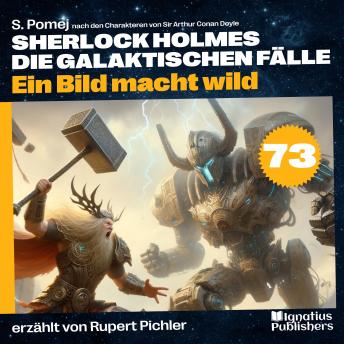 [German] - Ein Bild macht wild (Sherlock Holmes - Die galaktischen Fälle, Folge 73)