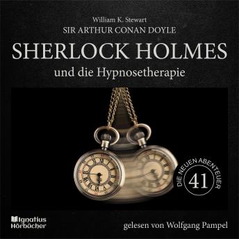 [German] - Sherlock Holmes und die Hypnosetherapie (Die neuen Abenteuer, Folge 41)