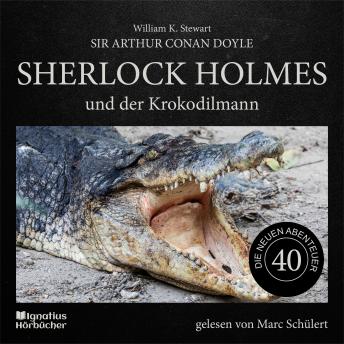 [German] - Sherlock Holmes und der Krokodilmann (Die neuen Abenteuer, Folge 40)