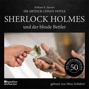 [German] - Sherlock Holmes und der blinde Bettler (Die neuen Abenteuer, Folge 50)