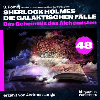 [German] - Das Geheimnis des Alchemisten (Sherlock Holmes - Die galaktischen Fälle, Folge 48)