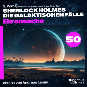 [German] - Ehrensache (Sherlock Holmes - Die galaktischen Fälle, Folge 50)