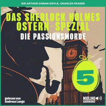 [German] - Das Sherlock Holmes Ostern-Spezial (Die Passionsmorde, Folge 5)