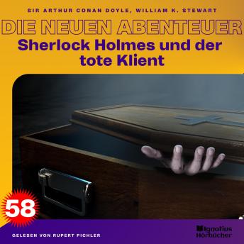 [German] - Sherlock Holmes und der tote Klient (Die neuen Abenteuer, Folge 58)