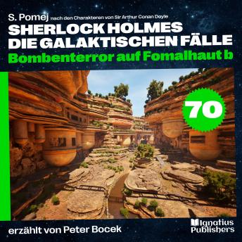 [German] - Bombenterror auf Fomalhaut b (Sherlock Holmes - Die galaktischen Fälle, Folge 70)