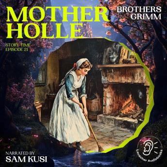 Mother Holle (Story Time, Episode 21)