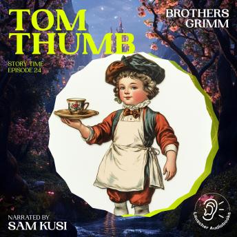 Tom Thumb (Story Time, Episode 24)