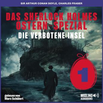 [German] - Das Sherlock Holmes Ostern-Spezial (Die verbotene Insel, Folge 1)