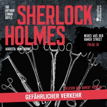 [German] - Sherlock Holmes: Gefährlicher Verkehr (Neues aus der Baker Street, Folge 19)