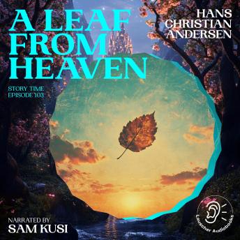 A Leaf from Heaven (Story Time, Episode 103)
