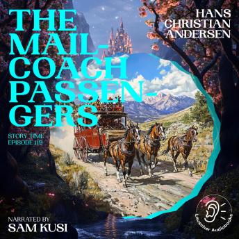 The Mail-Coach Passengers (Story Time, Episode 119)