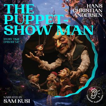 The Puppet-Show Man (Story Time, Episode 147)