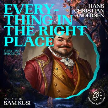 Everything in the Right Place (Story Time, Episode 150)