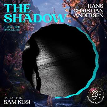 The Shadow (Story Time, Episode 155)