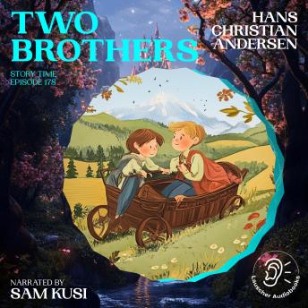 Two Brothers (Story Time, Episode 178)